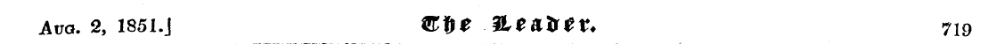 Ava. 2, 1851.J ®t>e QLe&iltt. 719