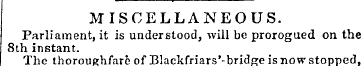 MISCELLANEOUS. Parliament, it is underst...