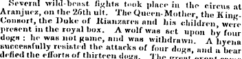 Several wild-benst fightu took place in ...