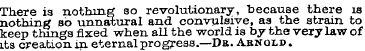 There is nothing so revolutionary, becau...
