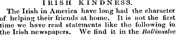 IRISH KINDNESS. The Irish in America hav...