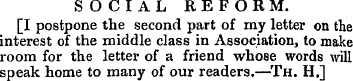 SOCIAL REFORM. [I postpone the second pa...