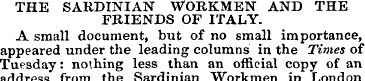 THE SARDINIAN WORKMEN AND THE FRIENDS OF...