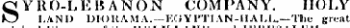 SYRO-LEBANON COMPANY. HOLY LAND DIORAMA. — EGYPTIAN-HALL.—The great