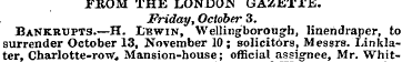 FROM THE LONDON GAZETTE. Friday, October...