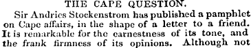 THE CAPE QUESTION. Sir Andrics Stockenst...