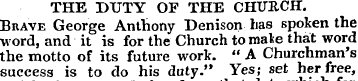 THE DUTY OF THE CHUItCH. Brave George An...