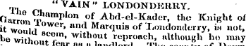 " VAIN " LONDONDERRY. Oat! l ?amplon of ...
