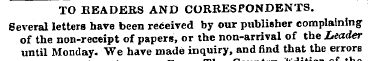 TO BEADEBS AND CORRESPONDENTS. Several l...