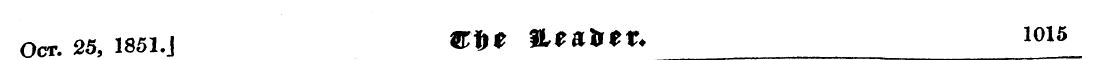 Oct. 25, 1851.J «»* &*«**«? ^ 1015