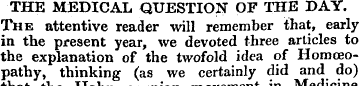 THE MEDICAL QUESTION OF THE DAY. The att...