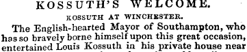 KOSSUTH'S WELCOME. KOSSUTH AT WINCHESTER...