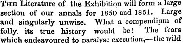 The Literature of the Exhibition will fo...