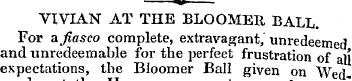 i»—vivian at the bloomer ball. For a fia...