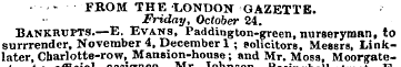 ¦ ¦ * FKOM THE LONDON GAZETTE. Friday, O...