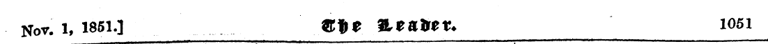 Nov. i, 1851.] ©l>e &ea**t* 1051