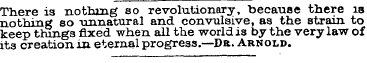 There is nothing so revolutionary, becau...