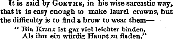 Tt is said by Goethe, in his wise sarcas...
