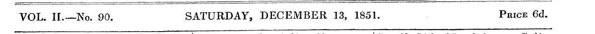 VOL. II.— No. 90. SATURDAY, DECEMBER 13,...