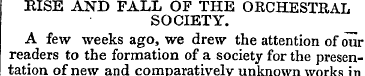 RISE AND FALL OF THE ORCHESTRAL SOCIETY....