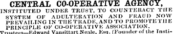 CENTRAL CO-OPERATIVE AGENCY, INSTITUTED ...