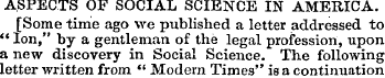 ASPECTS OF SOCIAL SCIENCE IN AMERICA. [S...