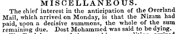 MISCELLANEOUS. The chief interest in the...