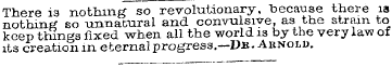 There 13 nothing so revolutionary, "beca...