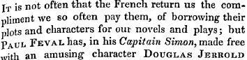 It is not often that the French return u...