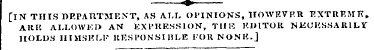 [IN THIS DEPARTMENT, AS ALL OPINIONS, HO...