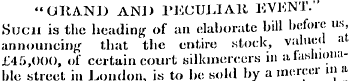 "GRAND ANJ) PECULIAR EVENTSuch is the he...