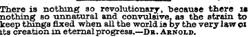 There is nothing so revolutionary, becau...