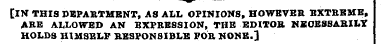 ~ [IN THIS DEPARTMENT, AS ALL OPINIONS, ...