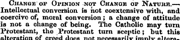 Change of Opinion not Chanob op Nature.—...