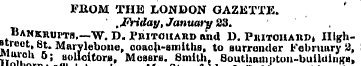 FROM THE LONDON GAZETTE.. Friday, Januar...