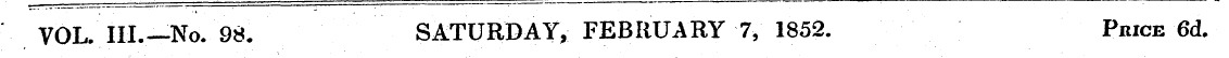 VOL. III.—No. 98. SATURDAY, FEBRUARY 7, ...