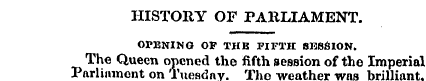HISTORY OF PARLIAMENT. OrENING OF THE FI...