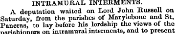 INTRAMURAL INTERMENTS. A deputation wait...