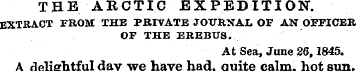 THE ARCTIC EXPEDITION. EXTRACT FROM THE ...