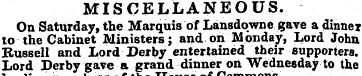 MISCELLANEOUS. On Saturday, the Marquis ...