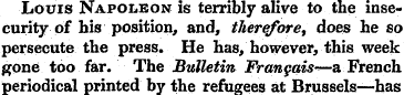 Louis Napoleon is terribly alive to the ...