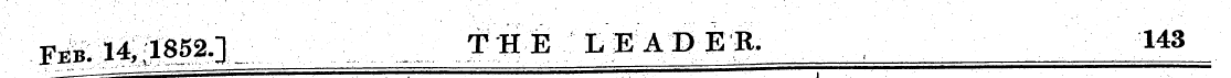 Feb. 14,1652.] THE LEADER. 143