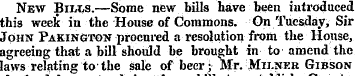 New Bills.—Some new bills have been intr...