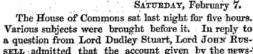 Sattteday, February 7. The House of Comm...