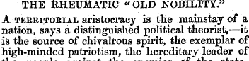 THE RHEUMATIC " OLD NOBILITY." A territo...