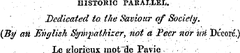 HISTORIC PARALLEI,. Dedicated to the Sav...