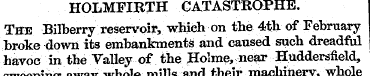HOLMFIRTH CATASTROPHE. The Bilberry rese...