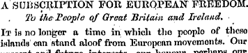 A SUBSCRIPTION FOR EUROPEAN FREEDOM. To ...