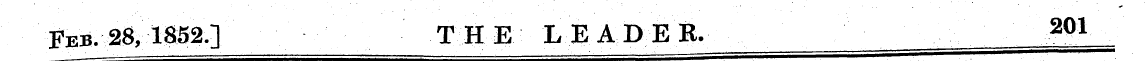 Feb. 28, 1852.] THE LEADER. 2Q1