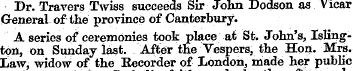 Dr. Travers Twiss succeeds Sir John Dods...